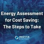 Energy Assessment for Cost Saving