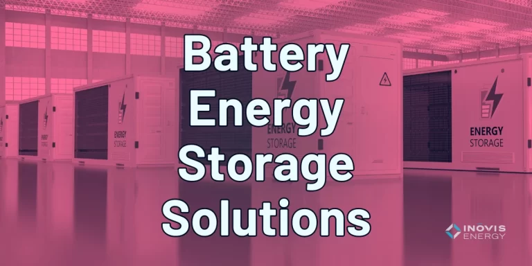 Battery Energy Storage Solutions BESS - Inovis Energy