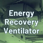 Energy Recovery Ventilator ERV Solutions - Inovis Energy