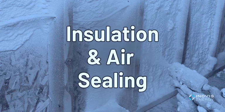 Insulation and Air Sealing Solutions - Inovis Energy